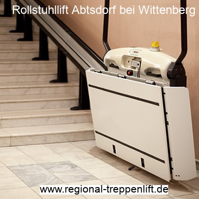 Rollstuhllift  Abtsdorf bei Wittenberg